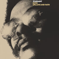 Allen Toussaint - Love And Faith Life (Rhino Reserve)