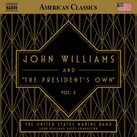 John Williams & The President's Own Vol. 3