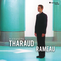 Alexandre Tharaud - Rameau: Nouvelles Suites - 20th Anniversary Ed.
