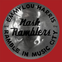 Emmylou Harris & the Nash Ramblers - Ramble in Music City: The Lost Concert (1990) [2LP]
