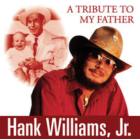 Hank Williams Jr. - Tribute To My Father