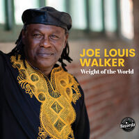 Joe Louis Walker - Weight Of The World [LP]
