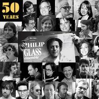 Philip Glass - 50 Years Of The Philip Glass Ensemble