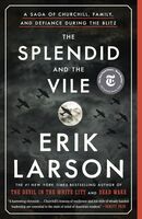 Larson, Erik - The Splendid and the Vile