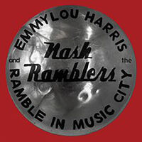 Emmylou Harris & the Nash Ramblers - Ramble in Music City: The Lost Concert (1990)