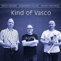 Marco Vezzoso  / Collina,Alessandro - Kind Of Vasco