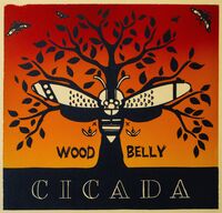 Wood Belly - Cicada [Indie Exclusive Limited Edition LP]