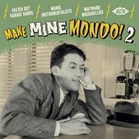 Make Mine Mondo Vol 2 / Various (Uk)