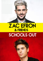 Zac Efron & Friends - Schools Out - Zac Efron & Friends - Schools Out