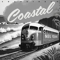 Neil Young - Coastal - O.S.T.