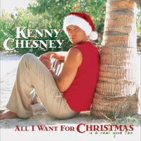Kenny Chesney - All I Want for Christmas Is a Real Good Tan