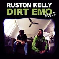 Ruston Kelly - Dirt Emo Vol. 1 [LP]