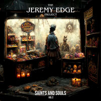 Jeremy Edge Project - Saints & Souls 2