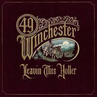 49 Winchester - Leavin' This Holler [Indie Exclusive Limited Autographed Gold Vinyl]