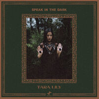 Tara Lily - Speak In The Dark [LP]