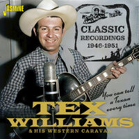 You Can Tell A Texan Every Time: Classic Recording