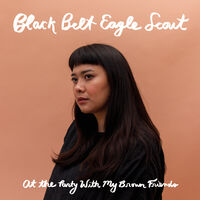 Black Belt Eagle Scout - At The Party With My Brown Friends [LP]