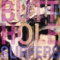 Butthole Surfers - Piouhgd [Reissue]