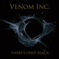 Venom Inc - There's Only Black