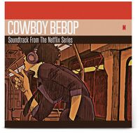 Seatbelts - Cowboy Bebop (Soundtrack from the Netflix Original Series) [2LP]