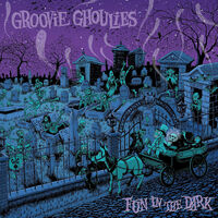 Groovie Ghoulies - Fun In The Dark (Blue) [Clear Vinyl] (Smok)