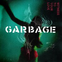 Garbage - Witness To Your Love EP [RSD 2023]