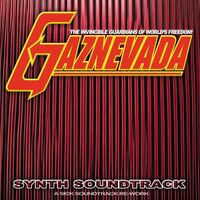 Gaznevada - Synth Soundtrack (A Sick Soundtrack Re-Work)