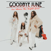 Goodbye June - See Where The Night Goes [LP]