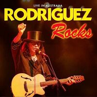 Rodriguez Rocks: Live In Australia (Aus)