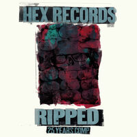 Ripped: Hex Records 25 Year Anniversary Comp / Var