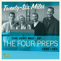 Very Best Of The Four Preps - Twenty-Six Miles, 1956-1962