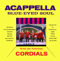The Cordials - Acappella Blue-Eyed Soul (2023 Remaster) (Mod)