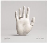 Chet Faker - Built On Glass [Vinyl]