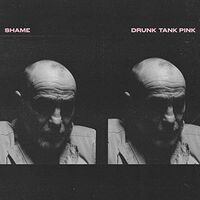 Shame - Drunk Tank Pink: Deluxe Edition [Limited Edition Clear Red 2LP]