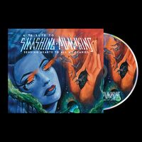 Sending Hearts To All My Dearies - A Tribute To The Smashing Pumpkins
