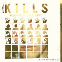 The Kills - Black Rooster 