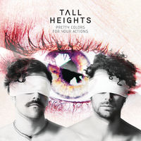Tall Heights - Pretty Colors For Your Actions [LP]