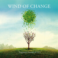 Wind Of Change: Progressive Sounds Of 1973 / Var