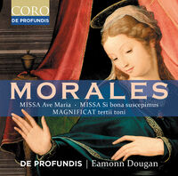 Morales: Missa Ave Maria Missa Si Bona Suscepimus