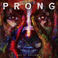 Prong - Age Of Defiance