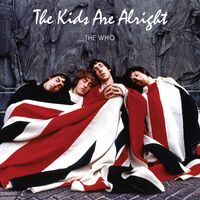 The Who - The Kids Are Alright [2 LP]
