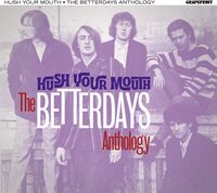 Hush Your Mouth: Betterdays Anthology (Uk)