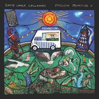David Callahan  Lance - English Primitive Ii (Can)