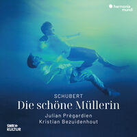 Schubert: Die Schone Mullerin