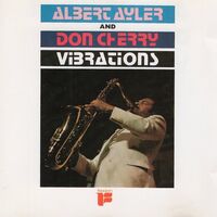Albert Ayler and Don Cherry - Vibrations [RSD BF 2017]