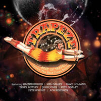 Leavin' The Bad Times Behind: The Best Of Trapeze