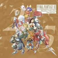 Final Fantasy 9 - 25th Anniversary - Timeless Tale