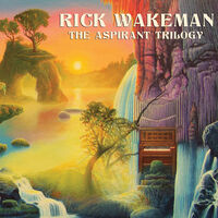 Rick Wakeman - Aspirant Trilogy [Digipak]