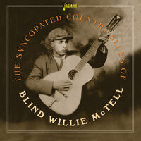 Syncopated Country Blues Of Blind Willie Mctell
