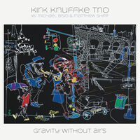 Kirk Knuffke - Gravity Without Airs